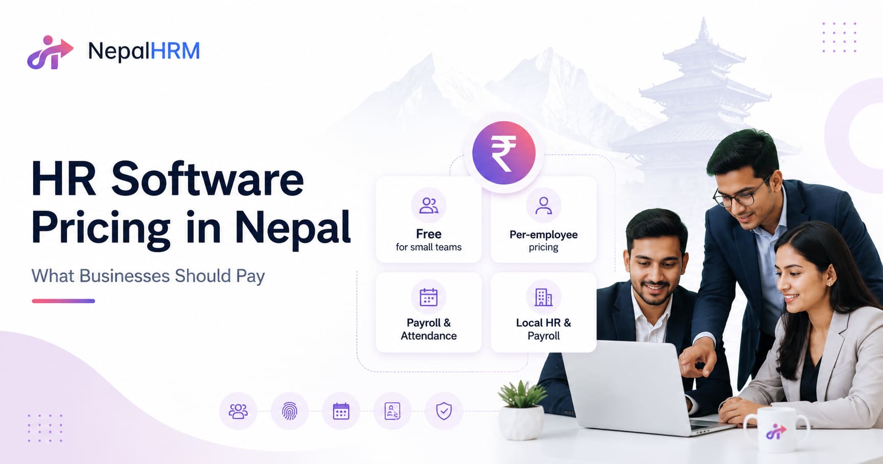 HR software pricing in Nepal with Nepali business professionals, payroll features, per-employee pricing, and local HR management.